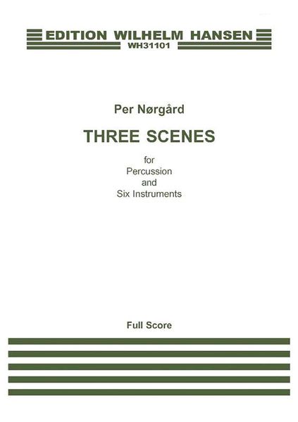 Three Scenes : For Percussion and Six Instruments (2009).