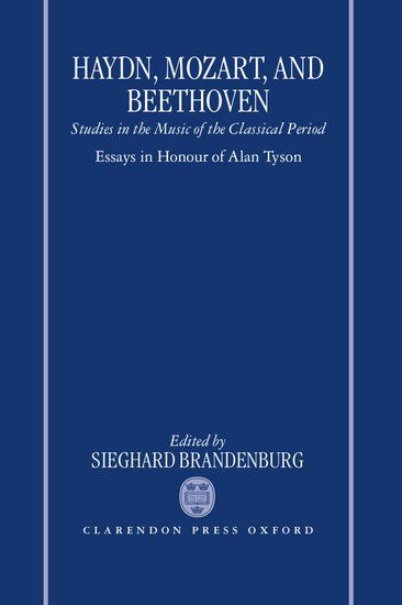 Haydn, Mozart, and Beethoven : Essays In Honor of Alan Tyson.