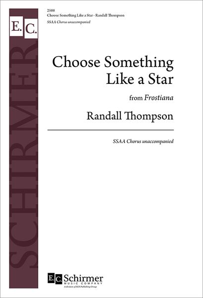 Frostiana No. 7 - Choose Something Like A Star : For SSAA and Piano.