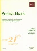 Vergine Madre : Cantata For Baritone, Choir and Symphony Orchestra (2011).