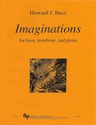 Imaginations : For Horn, Trombone and Piano (2011).