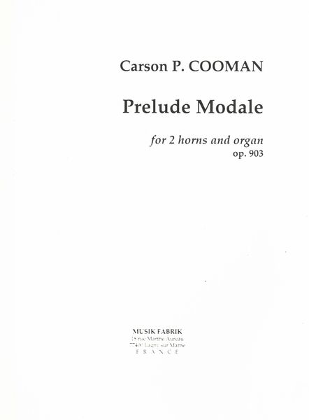 Prelude Modale, Op. 903 : For Two Horns and Organ (2011).