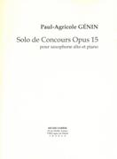 Solo De Concours, Op. 15 : Pour Saxophone Alto Et Piano / edited by Paul Wehage.