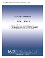 Time Pieces, No. 3 - I Saw Eternity : For SATB Chorus A Cappella.