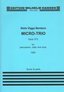 Micro-Trio, Op. 573 : For Percussion, Cello and Tuba (1993).