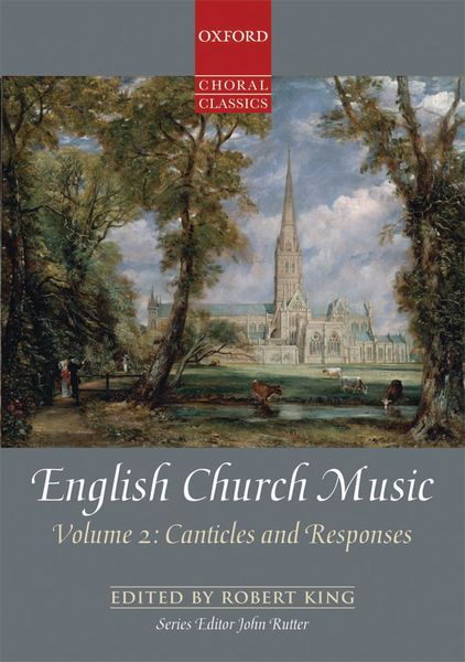 English Church Music, Vol. 2 : Canticles and Responses / edited by Robert King.