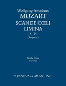 Scande Coeli Limina, K. 34 / edited by Richard W. Sargeant, Jr.