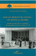 Sur Les Berges Du Congo... On Danse la Rumba.