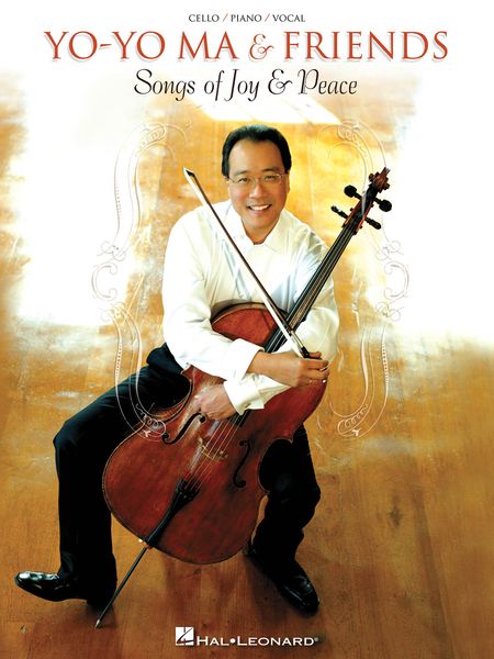 Songs Of Joy and Peace / Yo-Yo Ma and Friends.