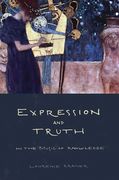 Expression and Truth : On The Music Of Knowledge.