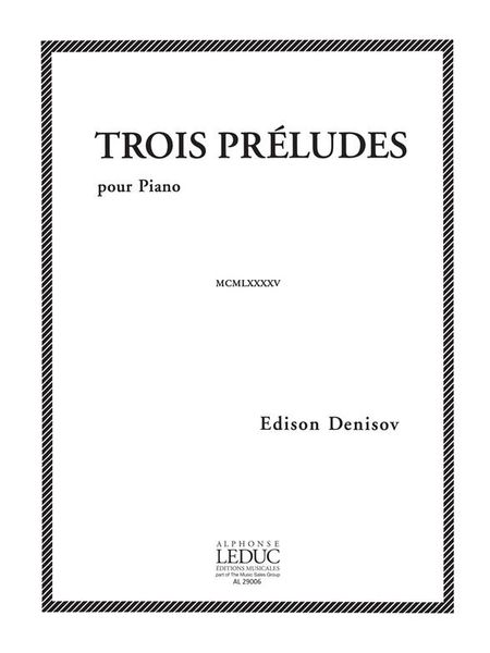 Trois Preludes : For Piano (1995).