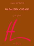 Habanera Cubana, Op. 258 : Pour Guitare (2009).