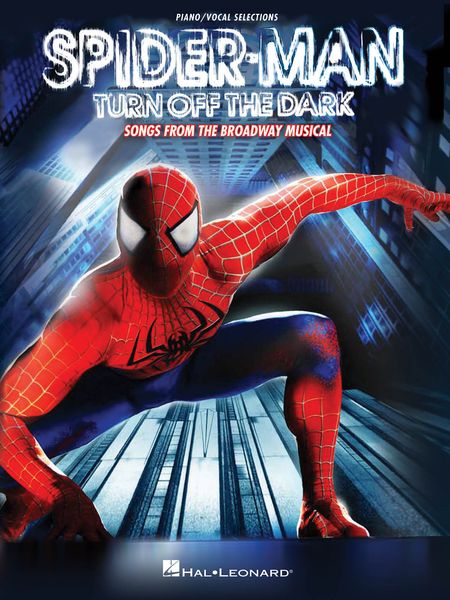 Spider-Man - Turn Off The Dark : Songs From The Broadway Musical.