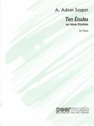 Ten Etudes On Aksak Rhythms : For Piano.