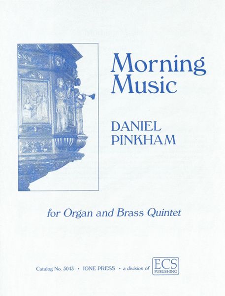 Morning Music : For Organ and Brass Quintet.