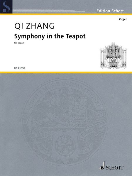 Symphony In The Teapot : For Organ (2009/09).