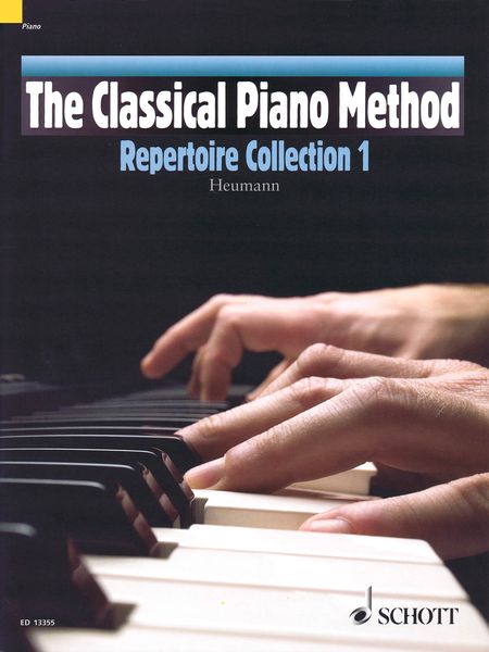 The Classical Piano Method : Repertoire Collection 1.