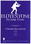 Zwoelf Deutsche Taenze und Coda : For 2 Flutes, After Op. 28 / Ed. by Werner Richter.