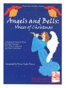 Angels and Bells - Voices Of Christmas : For Flute Quartet/Quintet.
