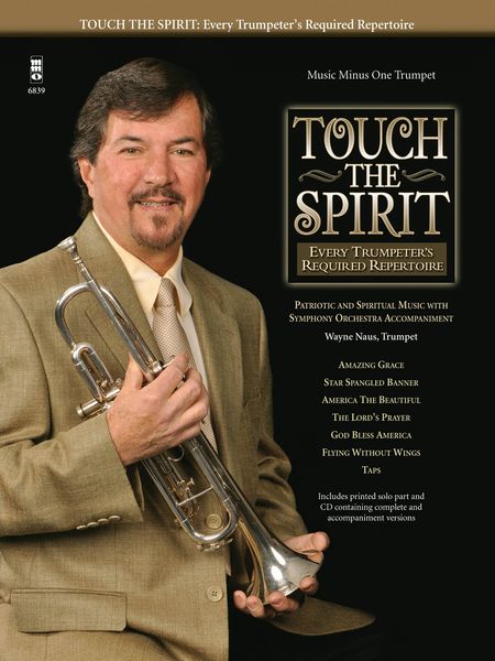 Touch The Spirit : Every Trumpeter's Required Repertoire.