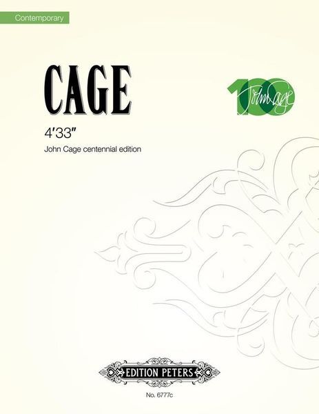 4'33" : John Cage Centennial Edition.