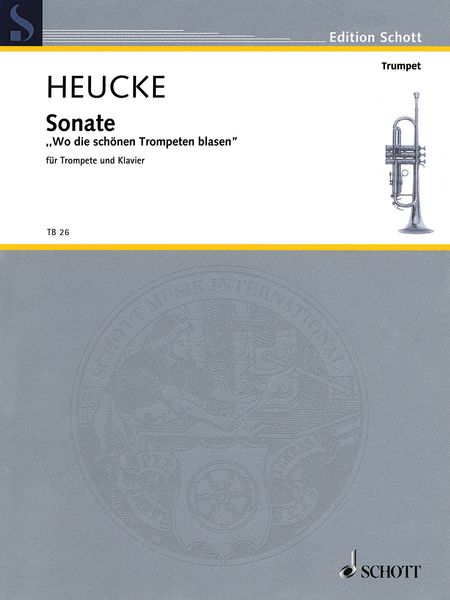 Sonate, Op. 56 - Wo Die Schönen Trompeten Blasen : Für Trompete und Klavier (2009).