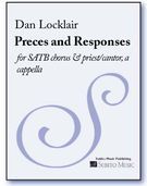 Preces and Responses : For SATB Chorus & Priest/Cantor, A Cappella.