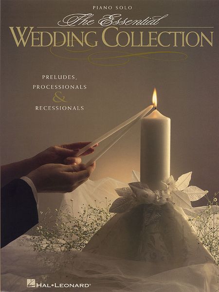 The Essential Wedding Collection : For Piano Solo.