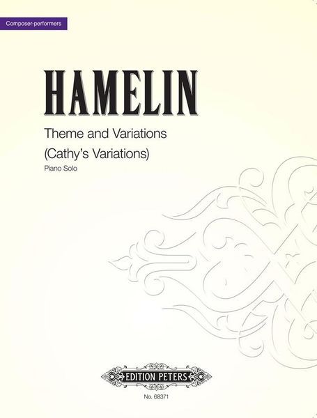 Theme and Variations (Cathy's Variations) : For Piano Solo (2007).