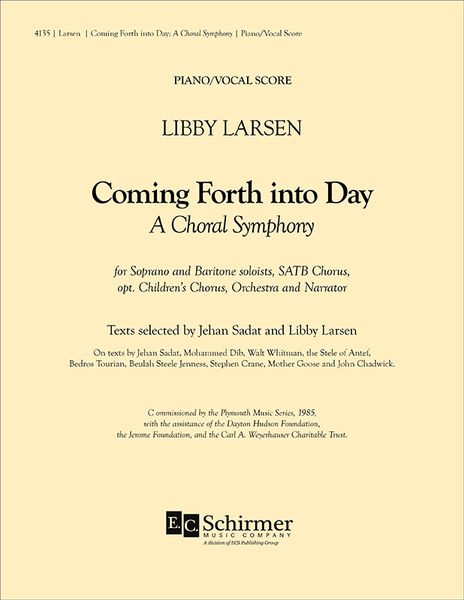 Coming Forth Into Day : For SATB Chorus, Solists, Narrator and Orchestra.