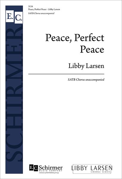 Peace, Perfect Peace : For SATB Chorus [Lent].