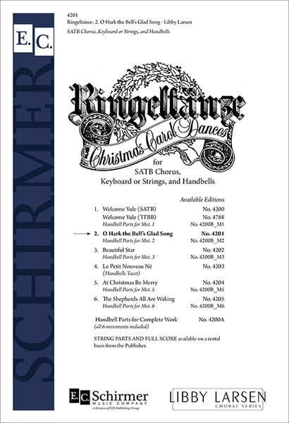 Ringeltäenze No. 2 - O Hark The Bell's Glad Song : For SATB Chorus, Keyboard Or Strings, Handbells.