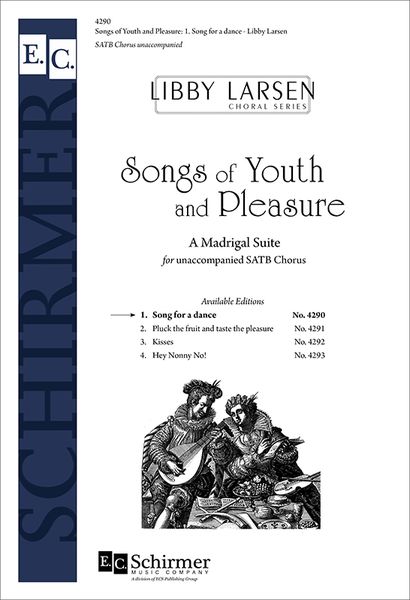 Songs Of Youth and Pleasure No. 1 - Song For A Dance : For SATB Chorus.