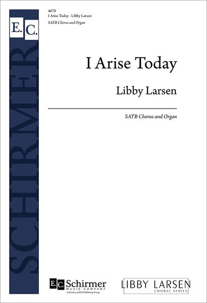 I Arise Today : For SATB Chorus and Organ.