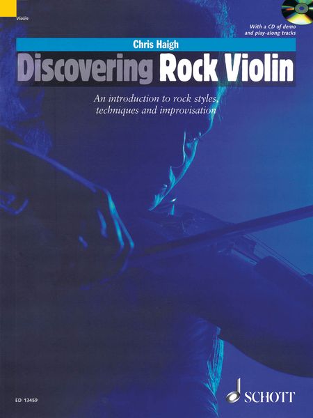 Discovering Rock Violin : An Introduction To Rock Styles, Techniques and Improvisation.