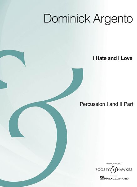 I Hate and I Love : A Cycle For Mixed Chorus and Percussion.