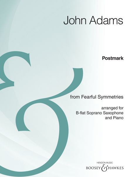 Postmark (From Fearful Symmetries) : For Soprano Saxophone and Piano / arr. Marilyn Shrude.