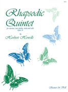 Rhapsodic Quintet : For Clarinet, Two Violins, Viola and Cello.