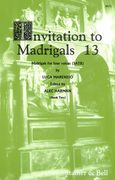 Invitation To Madrigals, Book 13 / edited by Alec Harman.