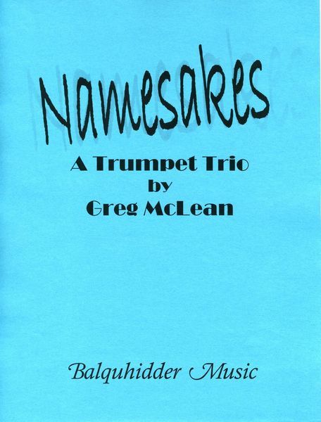 Namesakes : For Trumpet Trio.