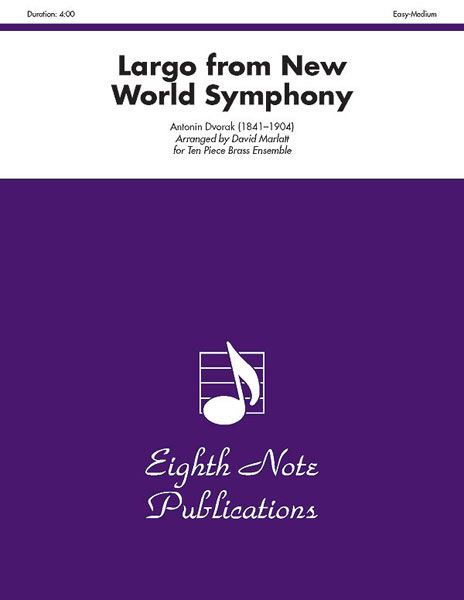 Largo (From New World Symphony) : For Brass Ensemble.