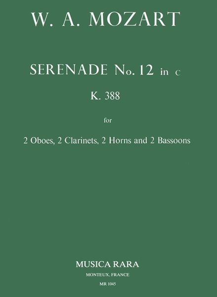 Serenade In C Nr. 12, K. 388 : For Wind Octet.