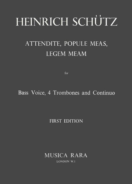 Attendite, Populae Meas, Legam Meam : For Bass, 4 Trombones and Continuo.