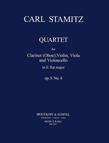 Quartett In Es, Op. 8 No. 4 : For Clarinet, Violin, Viola and Violoncello / edited by Kurt Janetzky.