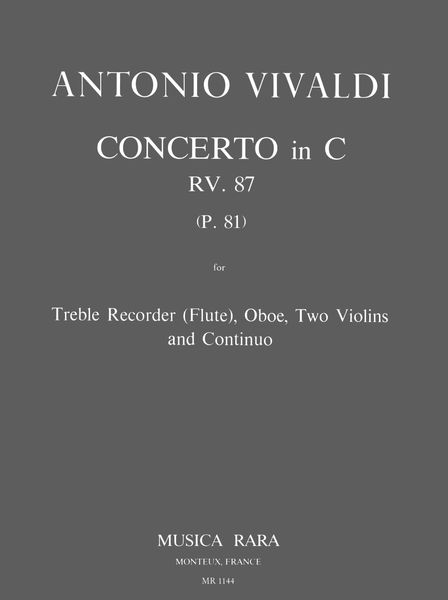 Konzert In C, RV 87 : For Flute, Oboe, 2 Violins and Basso Continuo.