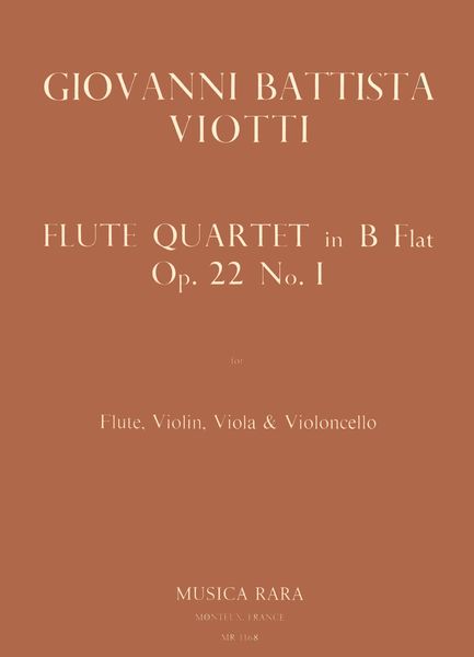 Quartett In B, Op. 22 No. 1 : For Flute, Violin, Viola and Violoncello.