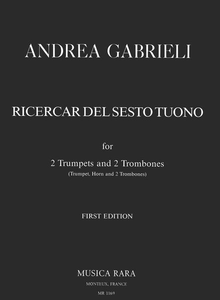 Ricercar Del Sesto Tuono : For 2 Trumpets and 2 Trombones / edited by Alan Lumsden.