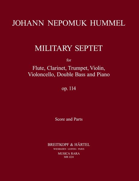 Septet Op.114 (Military) : For Flute, Clarinet, Trumpet, Violin, Cello, Double Bass and Piano.