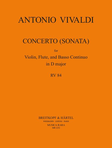 Concerto (Sonata) In D Major, RV 84 : For Flute, Violin and Basso Continuo.