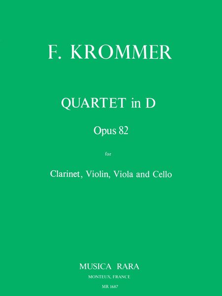 Quartet In D, Op. 82 : For Clarinet, Violin, Viola and Violoncello / edited by Georgina Dobrée.